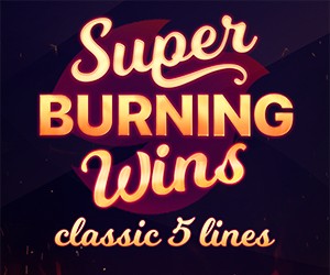 Super Burning Wins